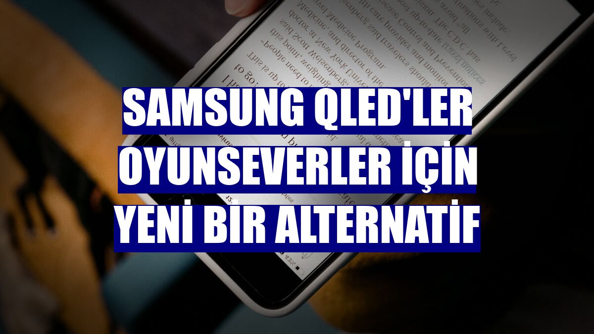 Samsung QLED'ler oyunseverler için yeni bir alternatif