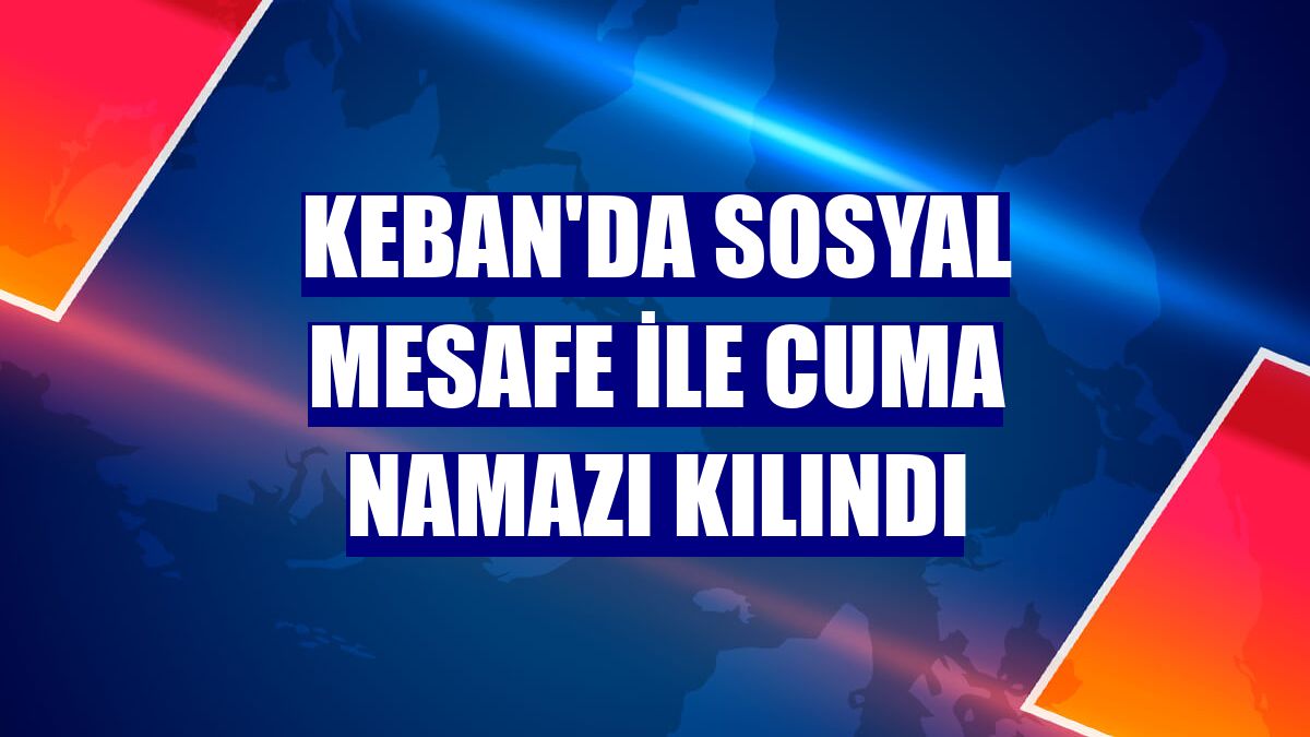 Keban'da sosyal mesafe ile cuma namazı kılındı