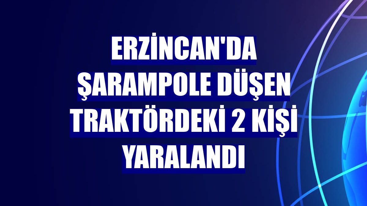 Erzincan'da şarampole düşen traktördeki 2 kişi yaralandı