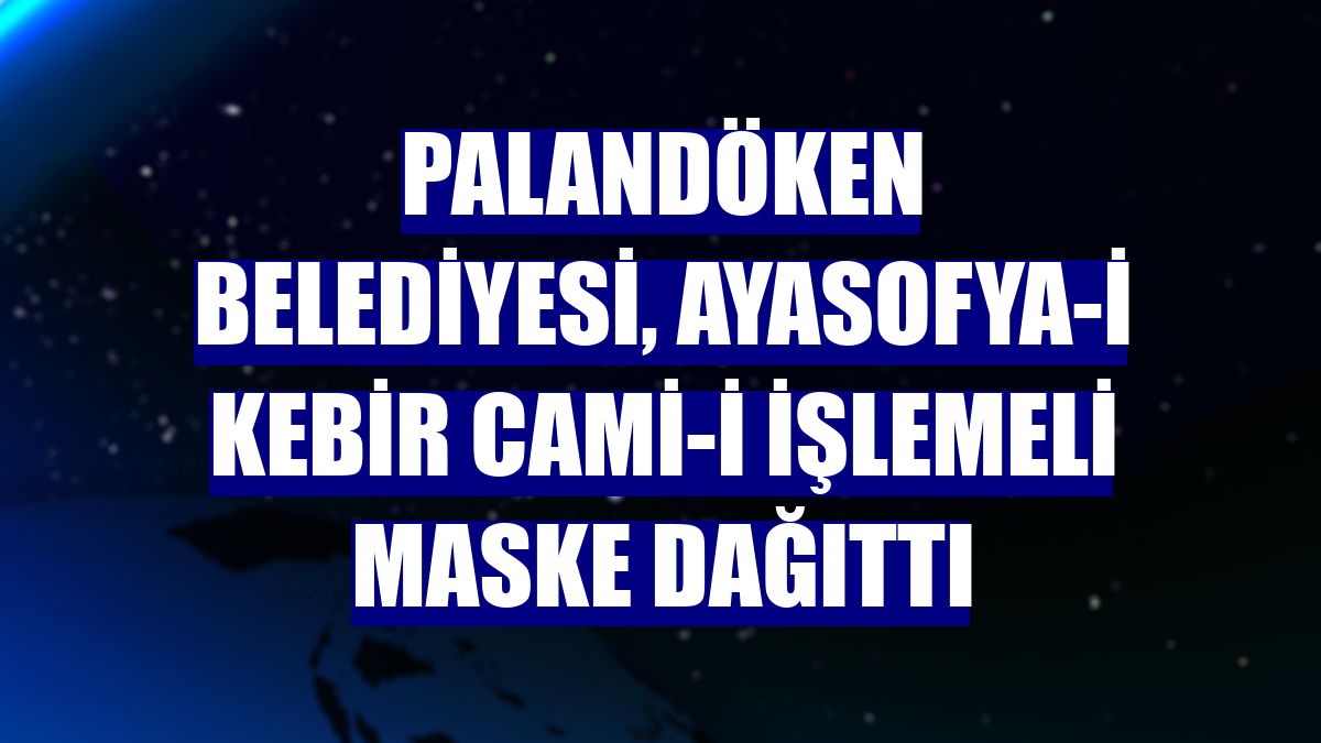 Palandöken Belediyesi, Ayasofya-i Kebir Cami-i işlemeli maske dağıttı