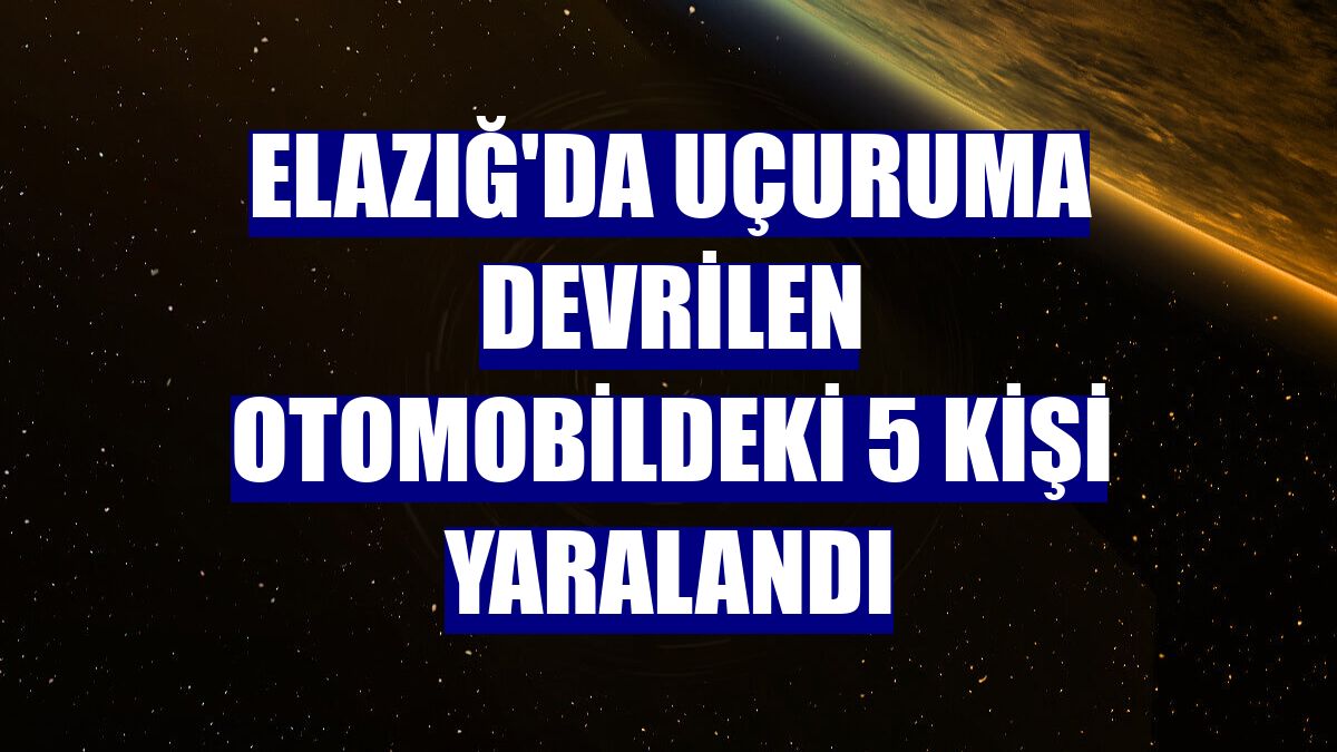 Elazığ'da uçuruma devrilen otomobildeki 5 kişi yaralandı