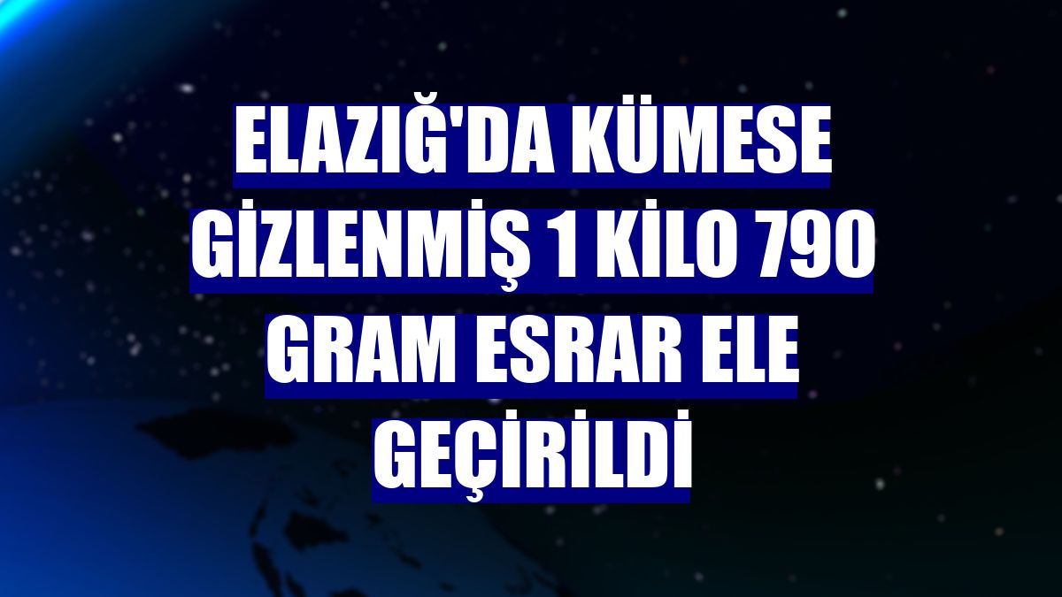 Elazığ'da kümese gizlenmiş 1 kilo 790 gram esrar ele geçirildi