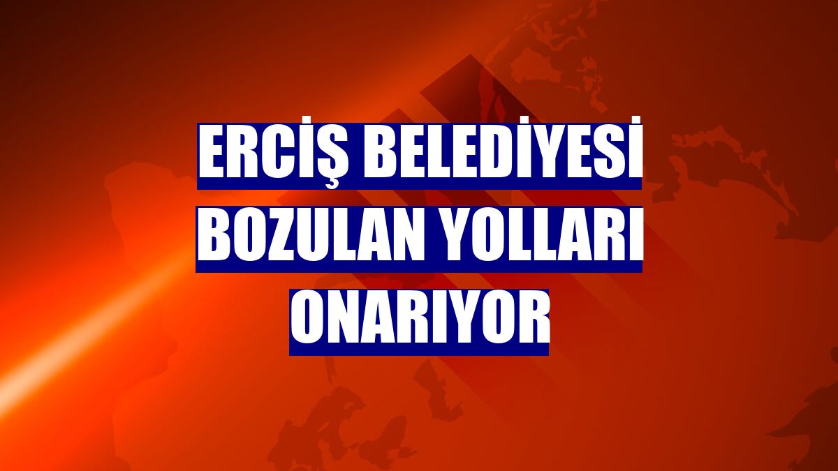 Erciş Belediyesi bozulan yolları onarıyor