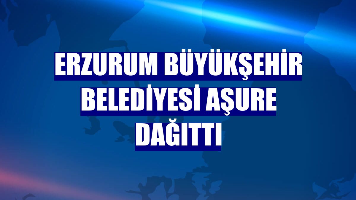 Erzurum Büyükşehir Belediyesi aşure dağıttı