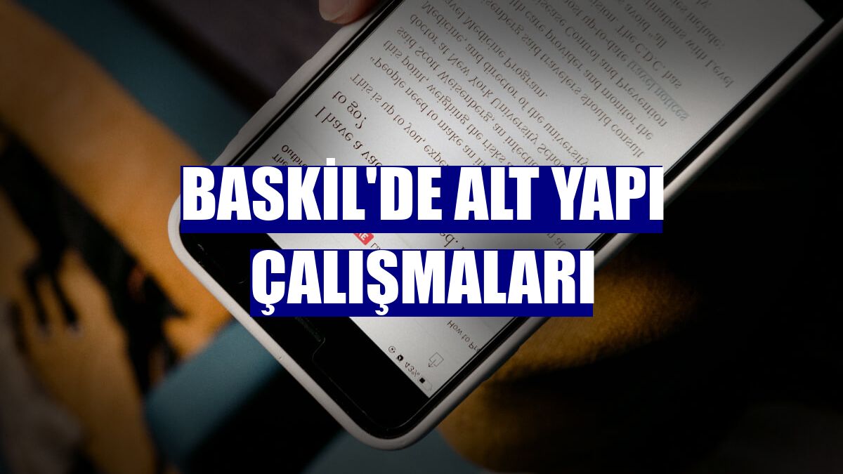 Baskil'de alt yapı çalışmaları