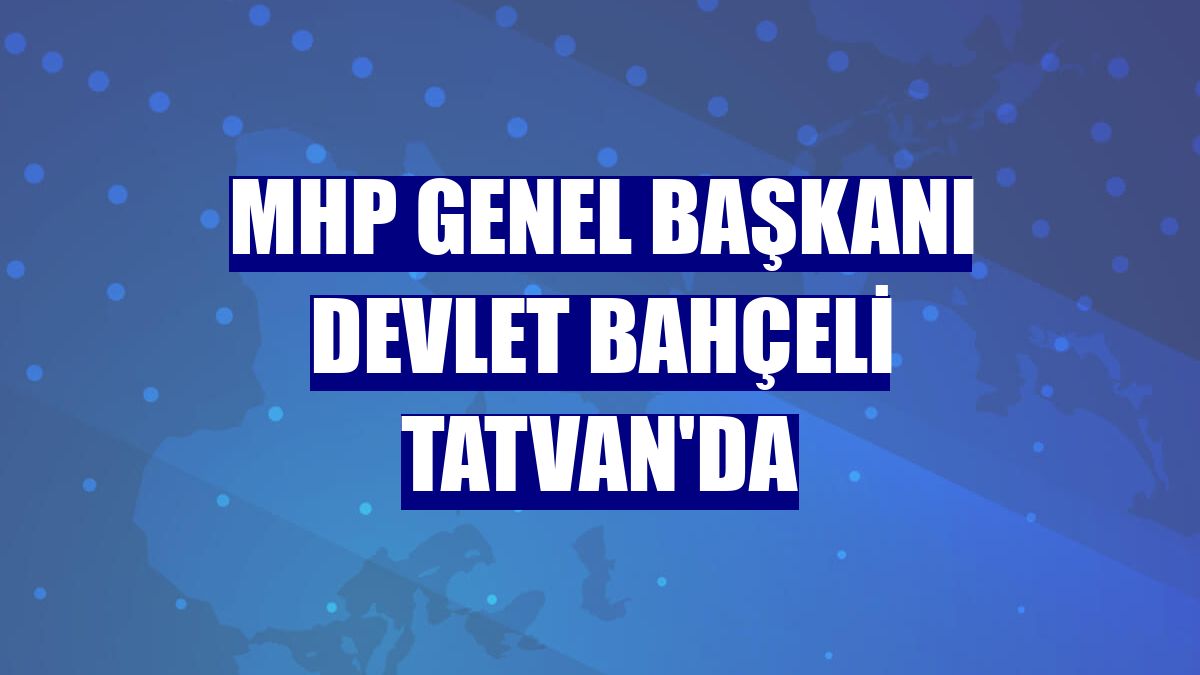 MHP Genel Başkanı Devlet Bahçeli Tatvan'da