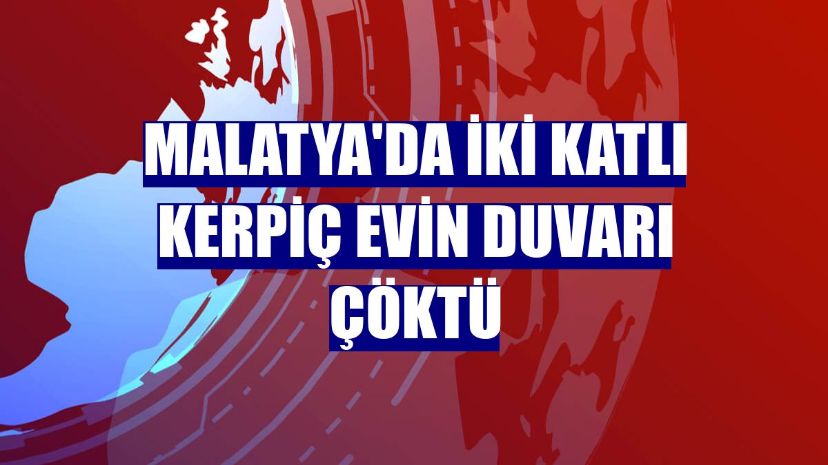 Malatya'da iki katlı kerpiç evin duvarı çöktü