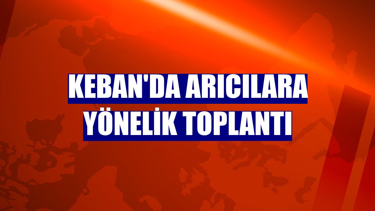 Keban'da arıcılara yönelik toplantı