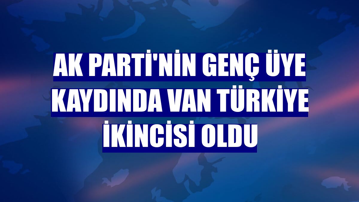 AK Parti'nin genç üye kaydında Van Türkiye ikincisi oldu