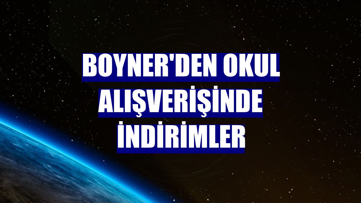 Boyner'den okul alışverişinde indirimler