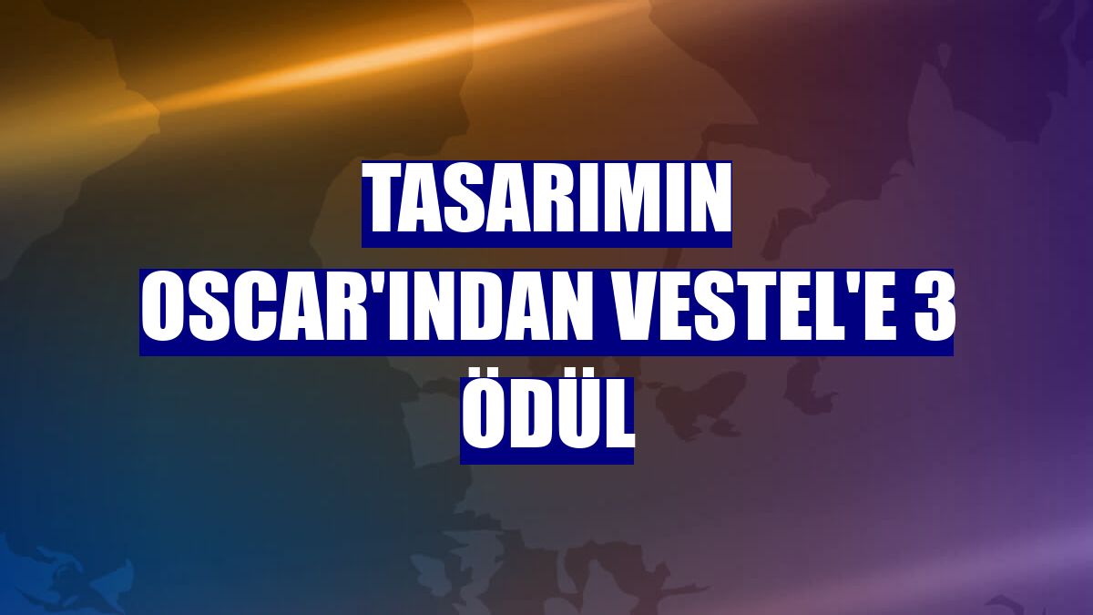 Tasarımın Oscar'ından Vestel'e 3 ödül