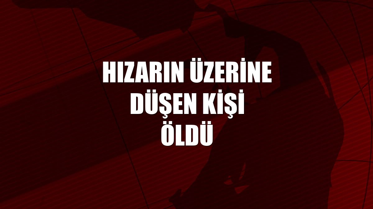 Hızarın üzerine düşen kişi öldü