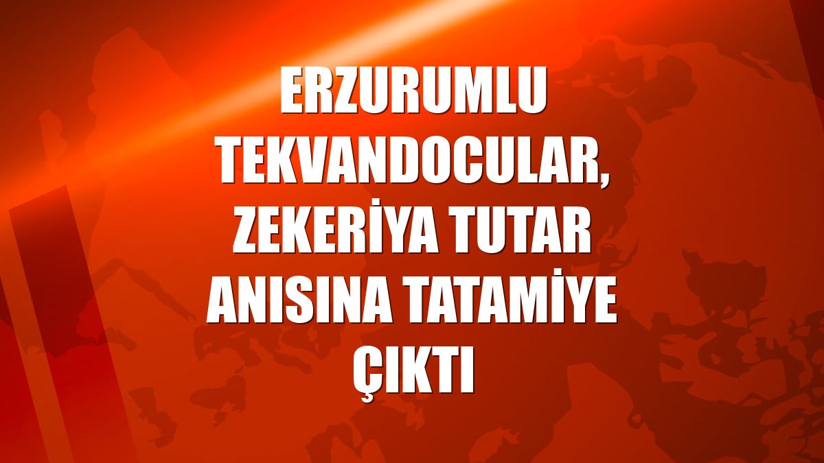 Erzurumlu tekvandocular, Zekeriya Tutar anısına tatamiye çıktı