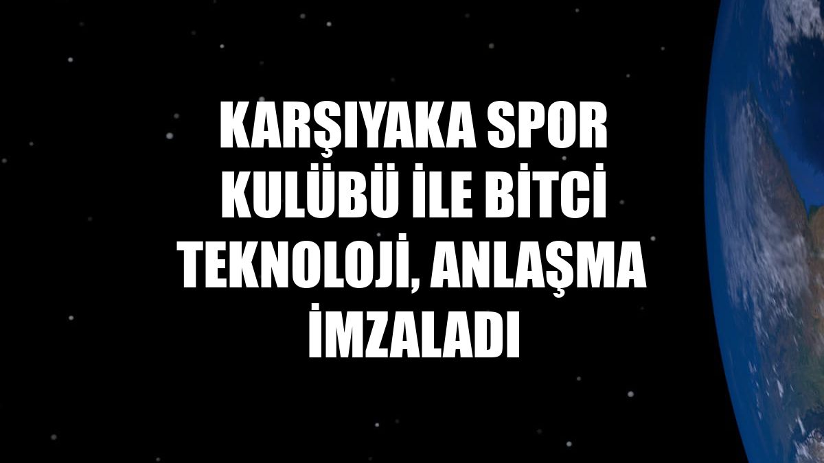 Karşıyaka Spor Kulübü ile Bitci Teknoloji, anlaşma imzaladı