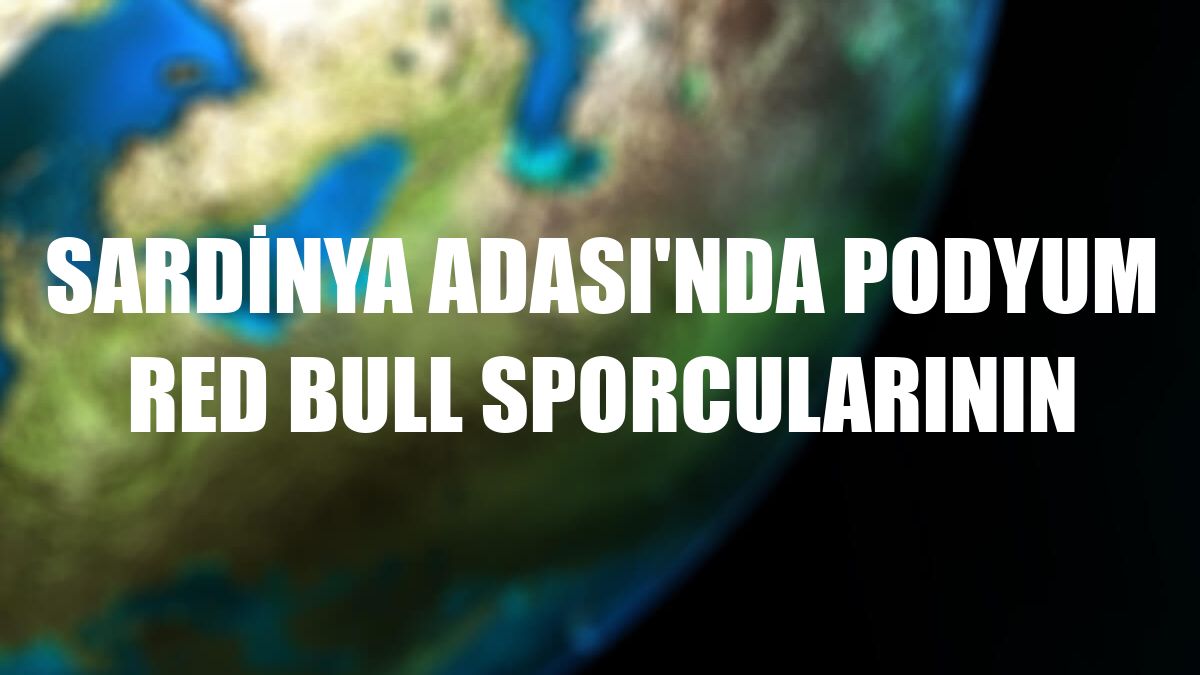 Sardinya Adası'nda podyum Red Bull sporcularının