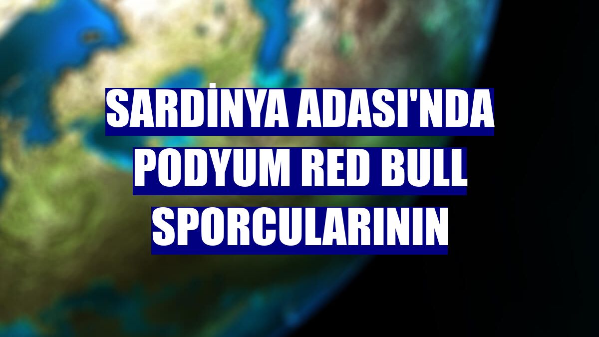 Sardinya Adası'nda podyum Red Bull sporcularının