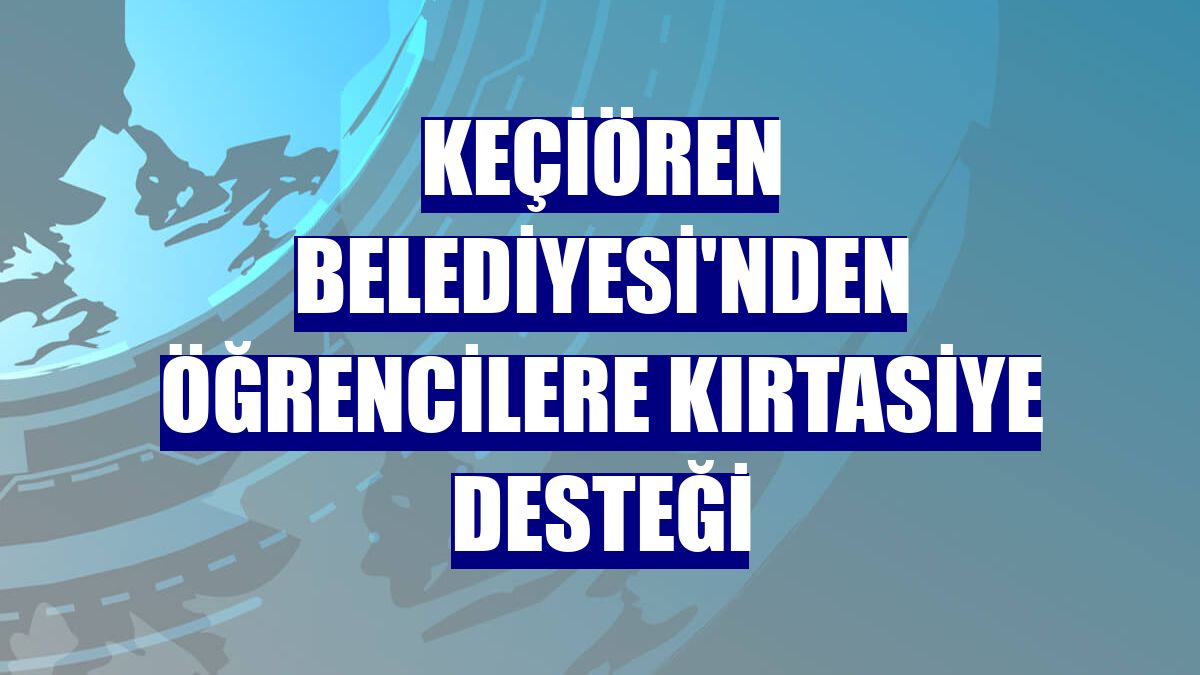 Keçiören Belediyesi'nden öğrencilere kırtasiye desteği