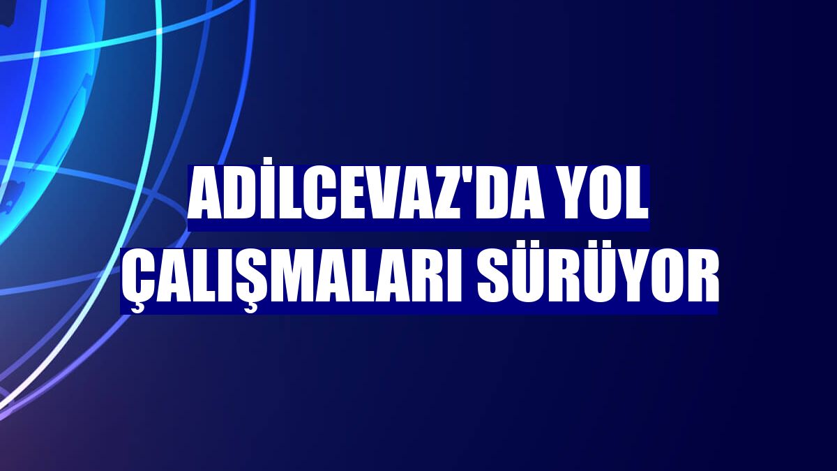 Adilcevaz'da yol çalışmaları sürüyor