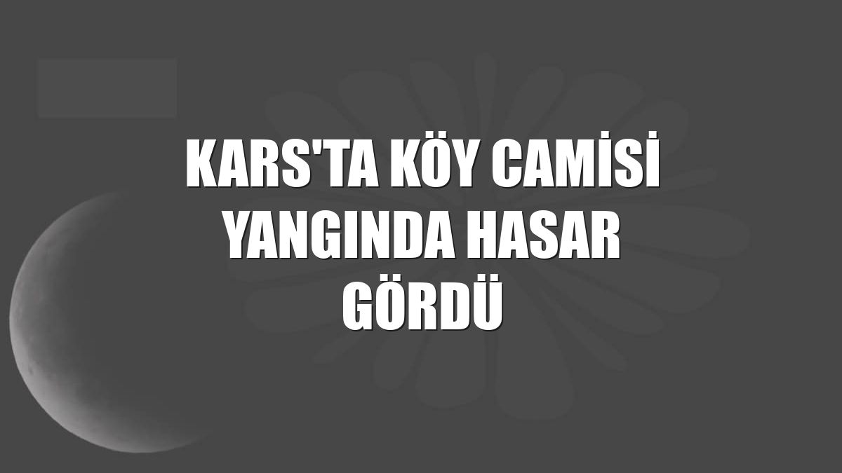 Kars'ta köy camisi yangında hasar gördü