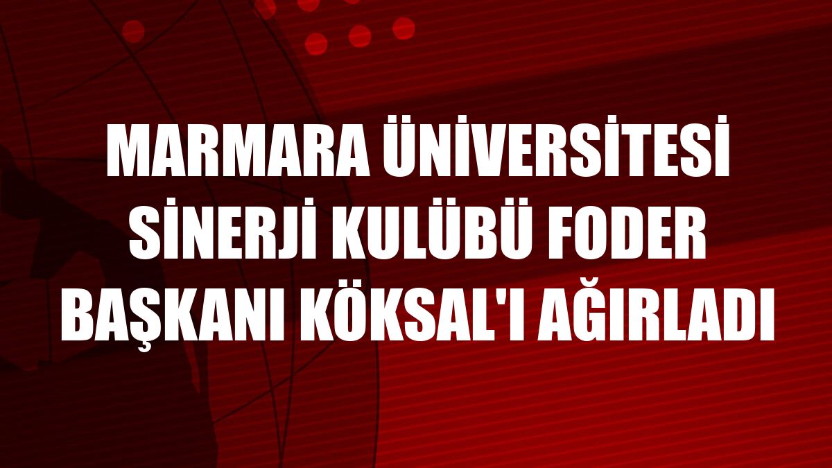 Marmara Üniversitesi Sinerji Kulübü FODER Başkanı Köksal'ı ağırladı
