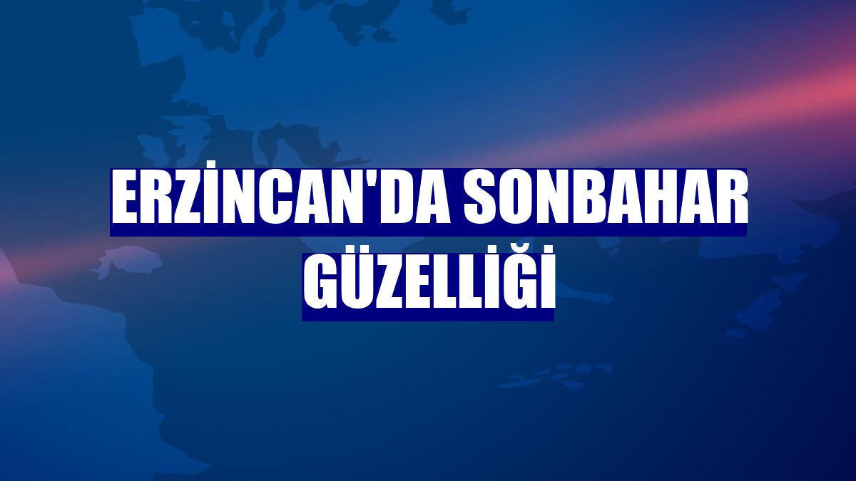Erzincan'da sonbahar güzelliği