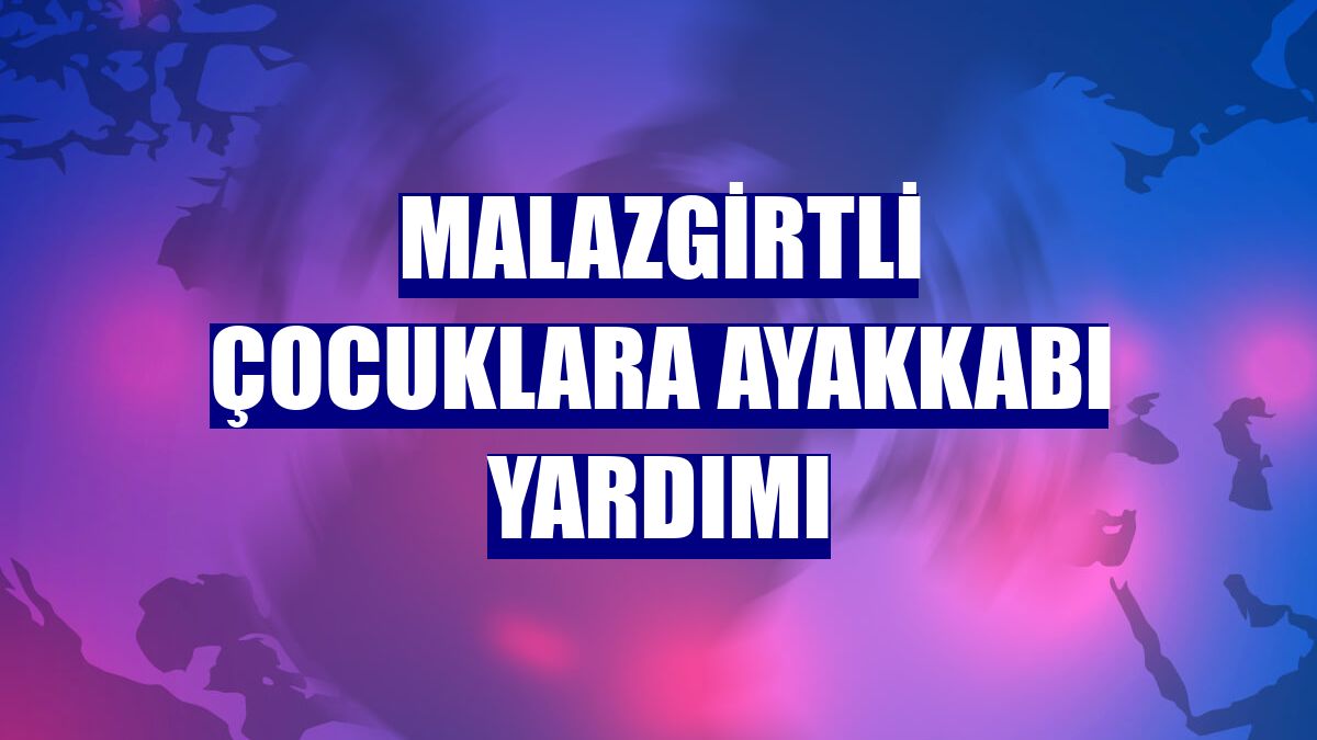 Malazgirtli çocuklara ayakkabı yardımı