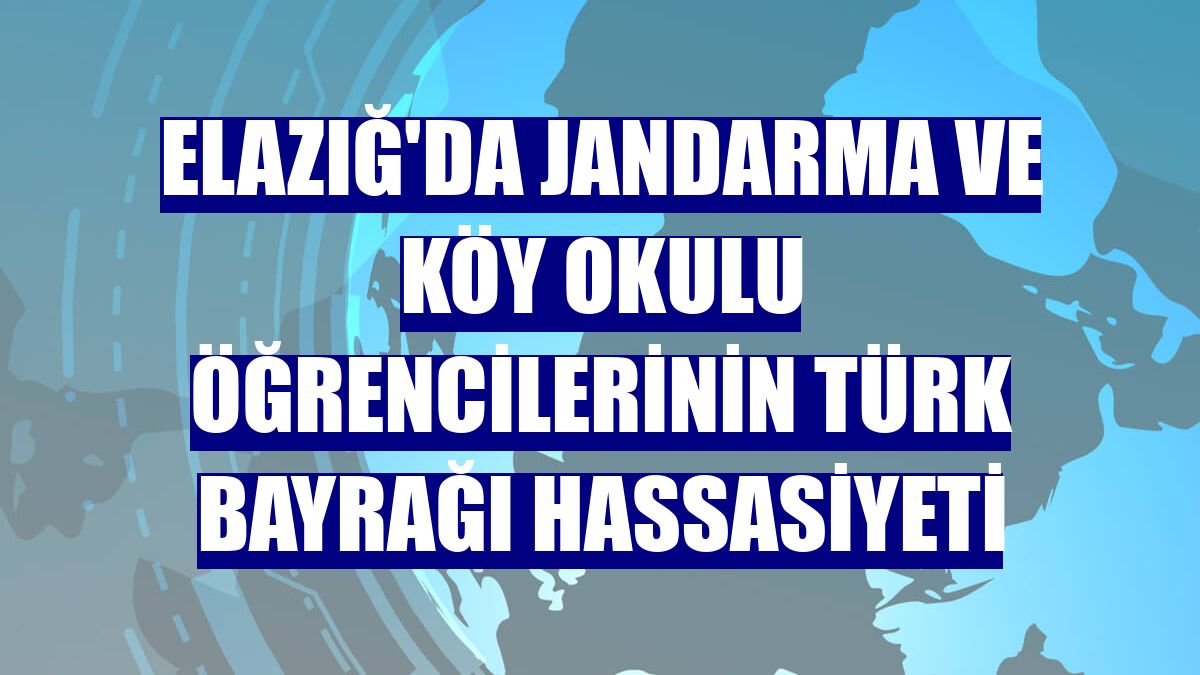 Elazığ'da jandarma ve köy okulu öğrencilerinin Türk bayrağı hassasiyeti