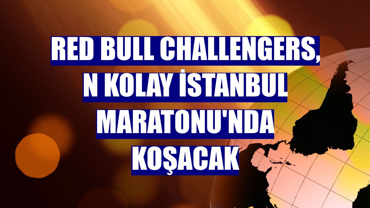 Red Bull Challengers, N Kolay İstanbul Maratonu'nda koşacak