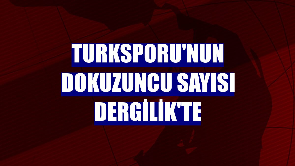 TURKSPORU'nun dokuzuncu sayısı Dergilik'te
