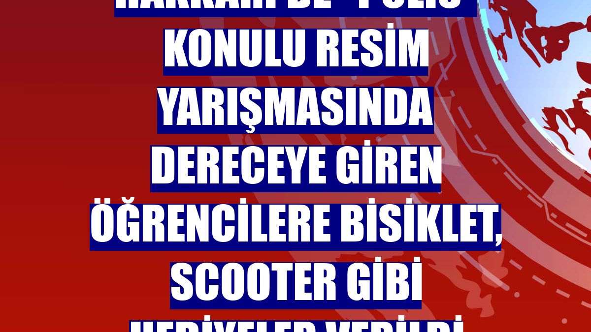 Hakkari'de "polis" konulu resim yarışmasında dereceye giren öğrencilere bisiklet, scooter gibi hediyeler verildi