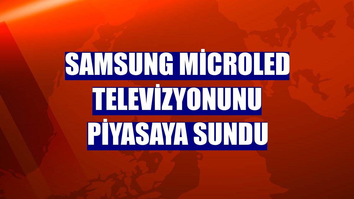 Samsung MicroLED televizyonunu piyasaya sundu