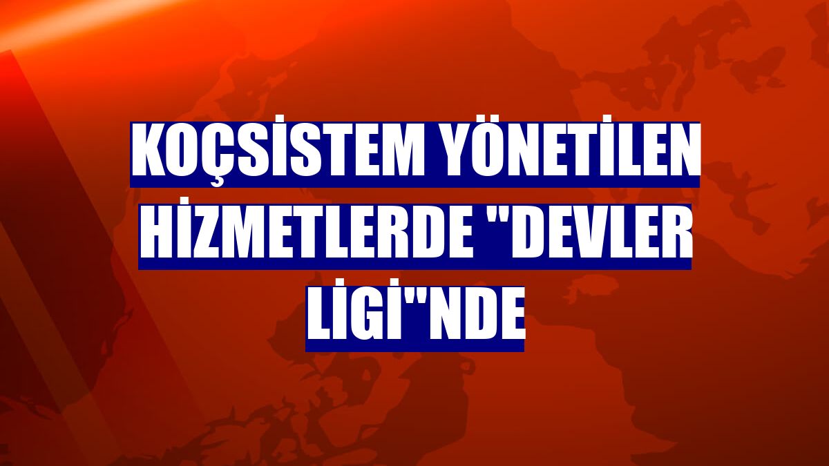 KoçSistem yönetilen hizmetlerde "devler ligi"nde