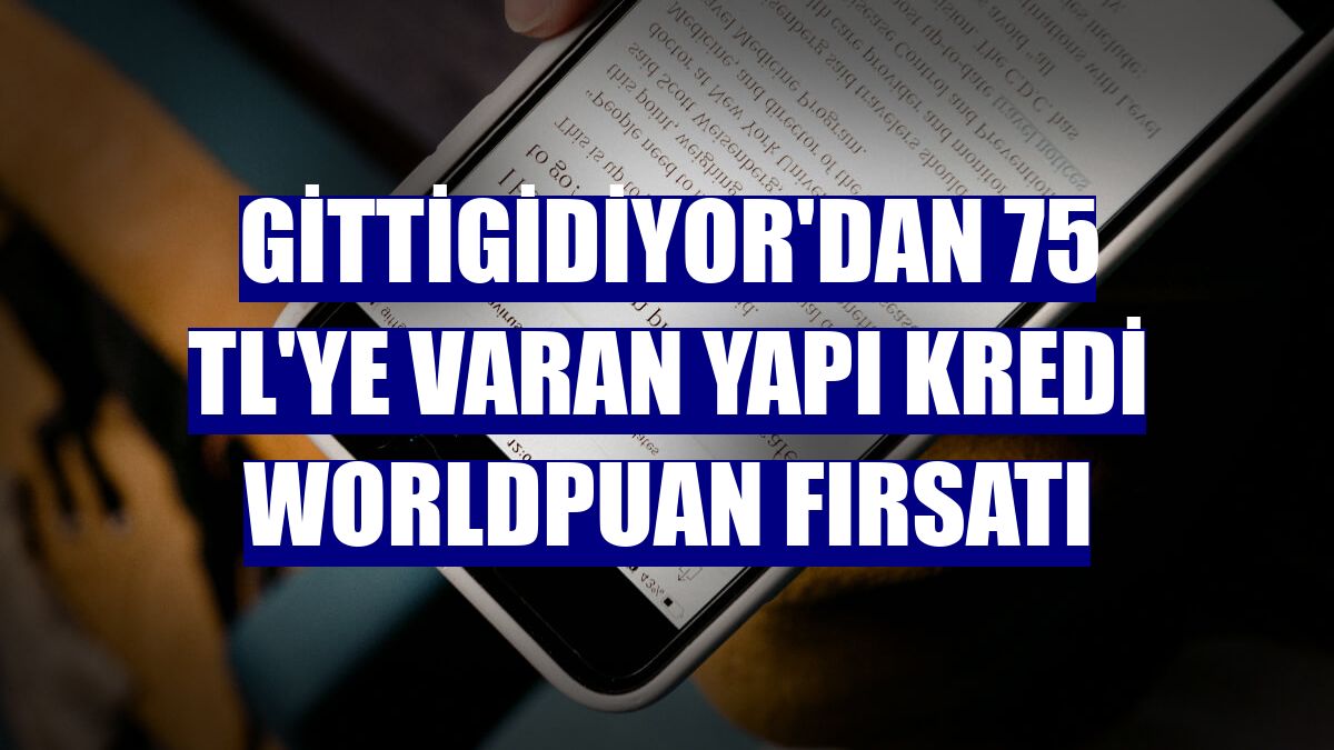 GittiGidiyor'dan 75 TL'ye varan Yapı Kredi Worldpuan fırsatı