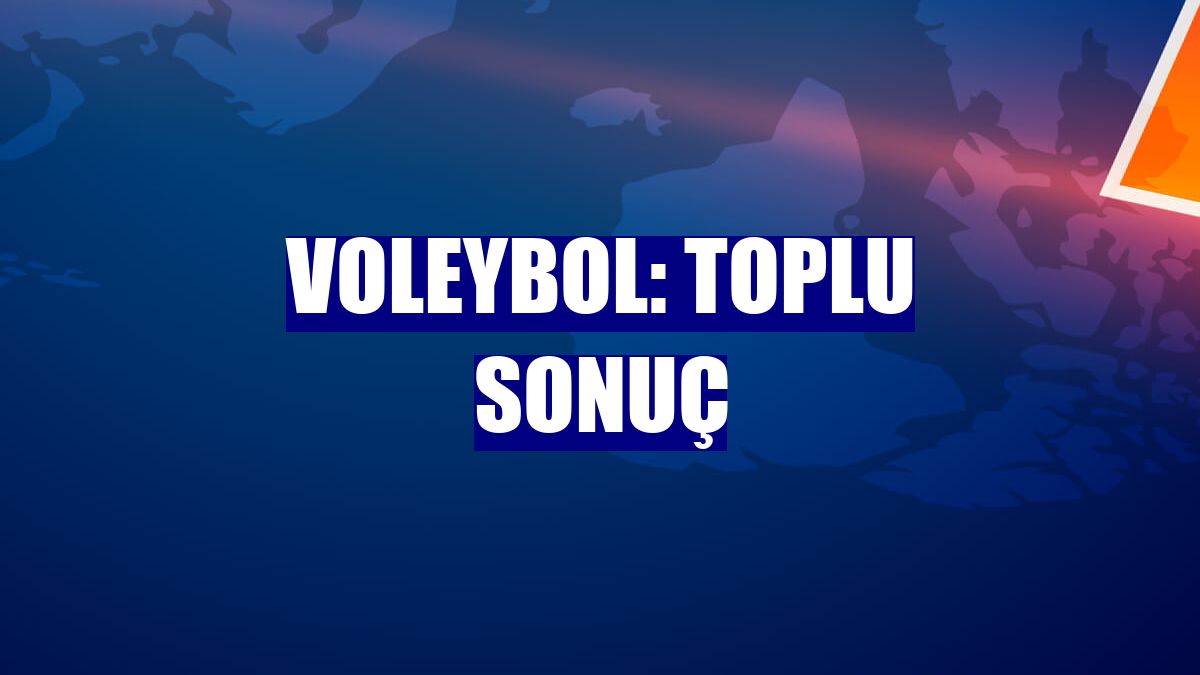 Voleybol: Toplu sonuç
