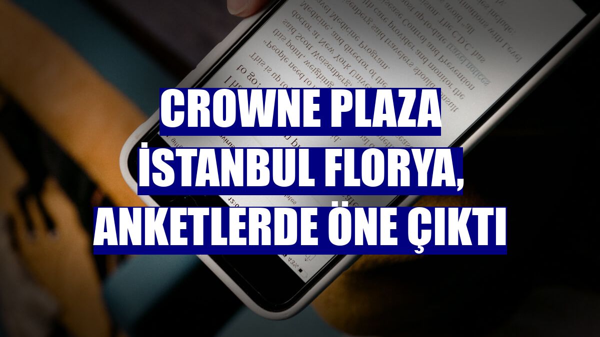 Crowne Plaza İstanbul Florya, anketlerde öne çıktı