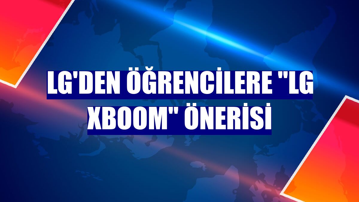 LG'den öğrencilere "LG XBOOM" önerisi