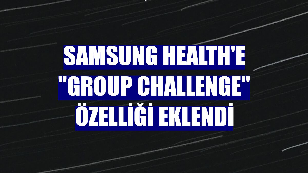 Samsung Health'e "Group Challenge" özelliği eklendi