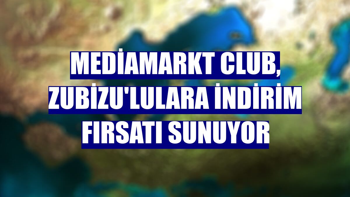 MediaMarkt Club, Zubizu'lulara indirim fırsatı sunuyor