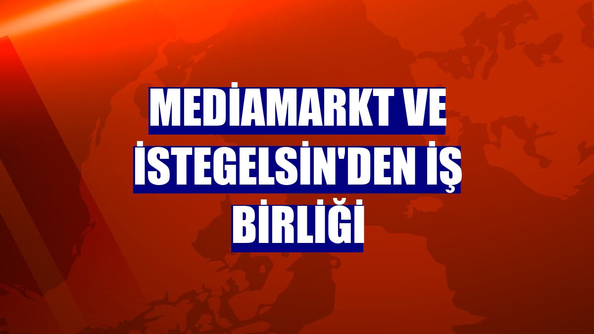 MediaMarkt ve istegelsin'den iş birliği