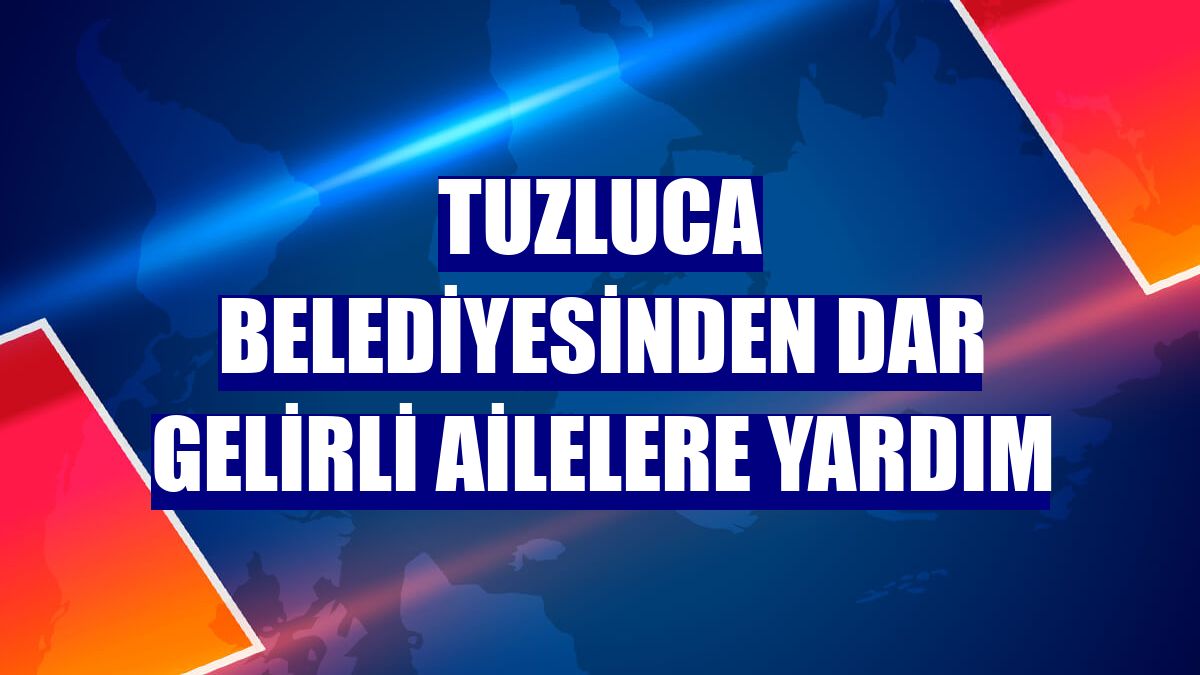 Tuzluca Belediyesinden dar gelirli ailelere yardım