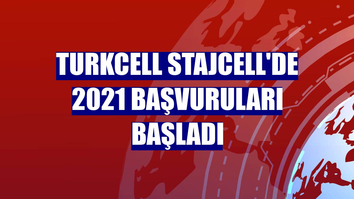 Turkcell Stajcell'de 2021 başvuruları başladı