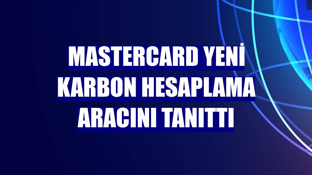 Mastercard yeni karbon hesaplama aracını tanıttı