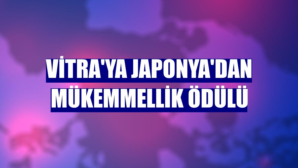 VitrA'ya Japonya'dan Mükemmellik Ödülü
