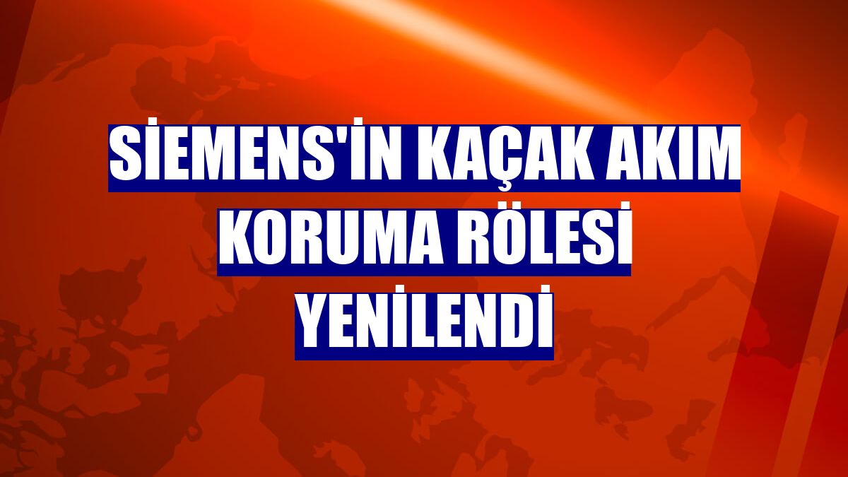 Siemens'in kaçak akım koruma rölesi yenilendi