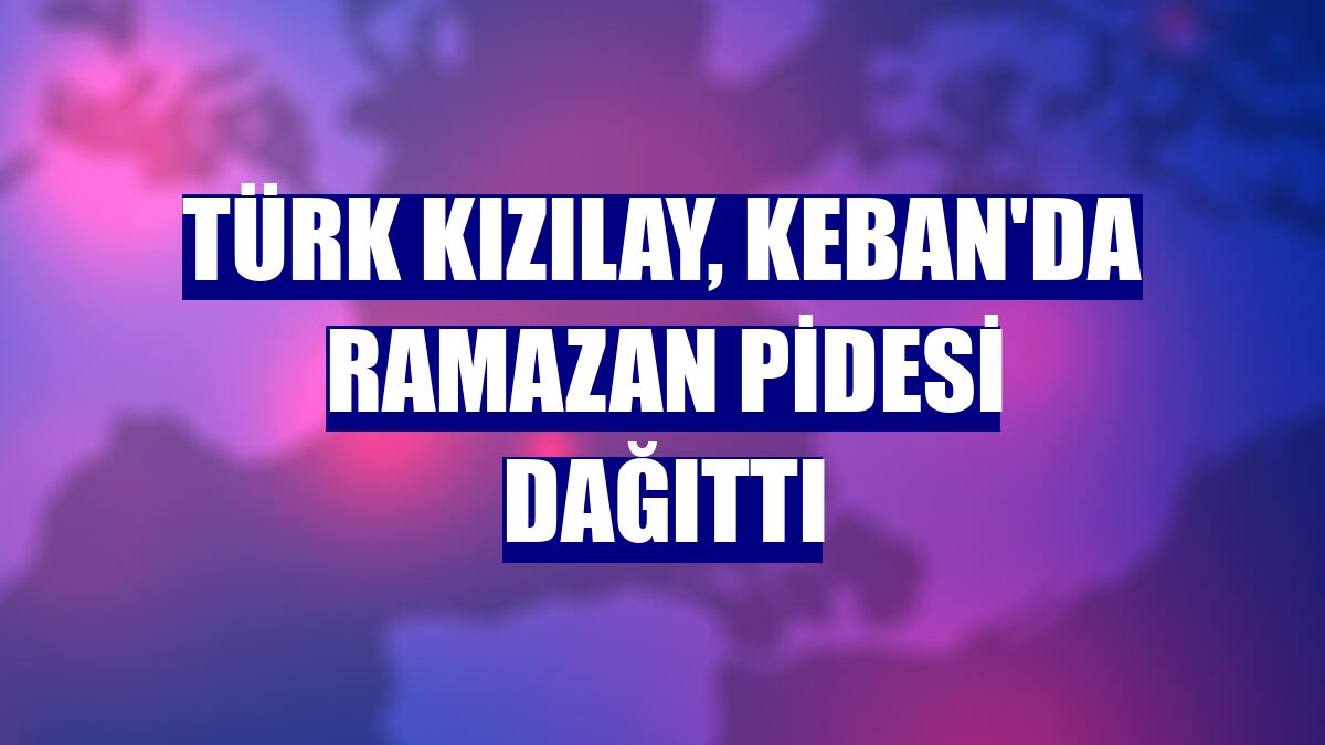 Türk Kızılay, Keban'da ramazan pidesi dağıttı