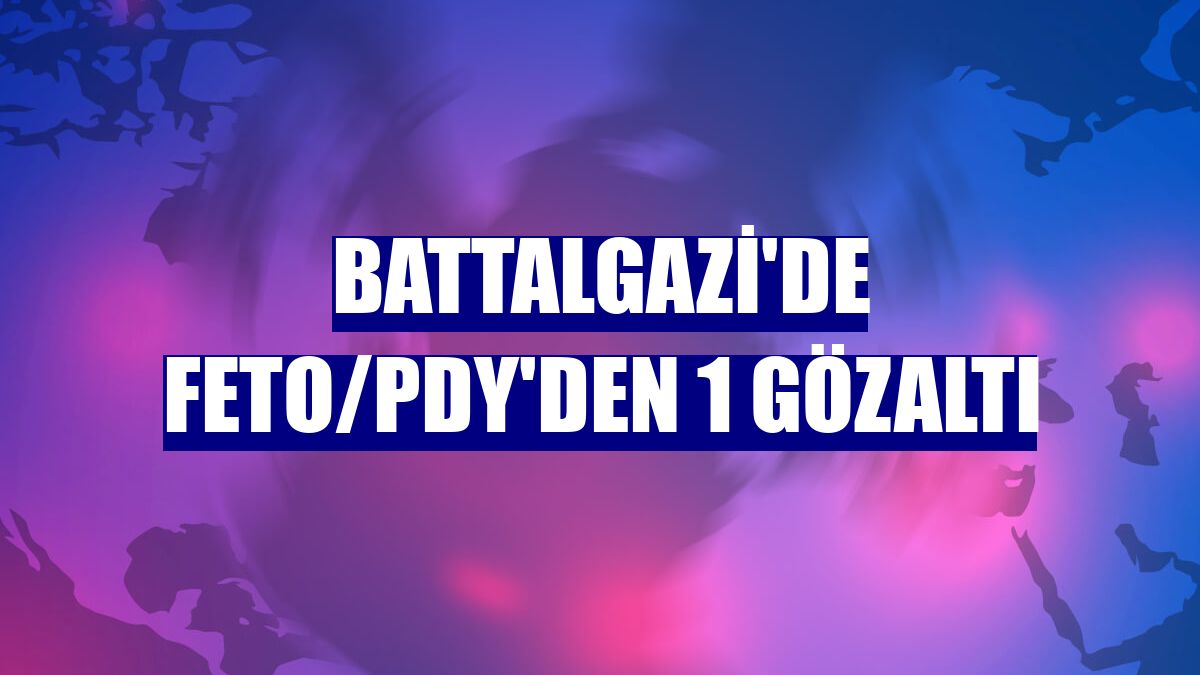 Battalgazi'de FETO/PDY'den 1 gözaltı