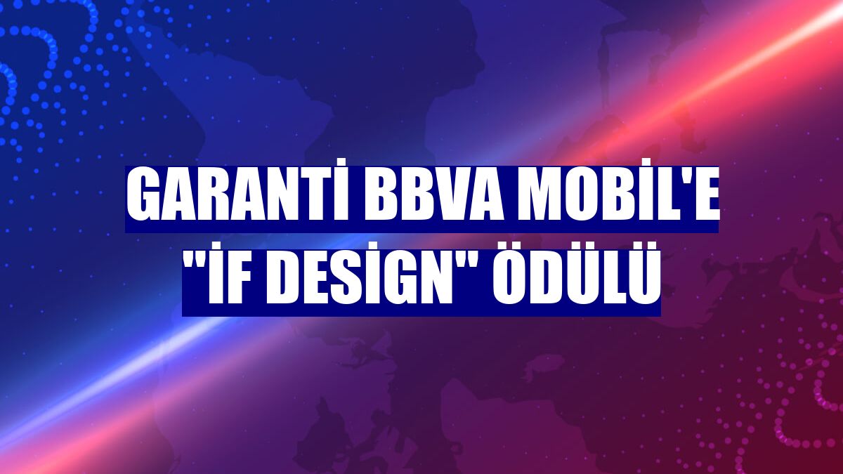 Garanti BBVA Mobil'e "iF Design" ödülü
