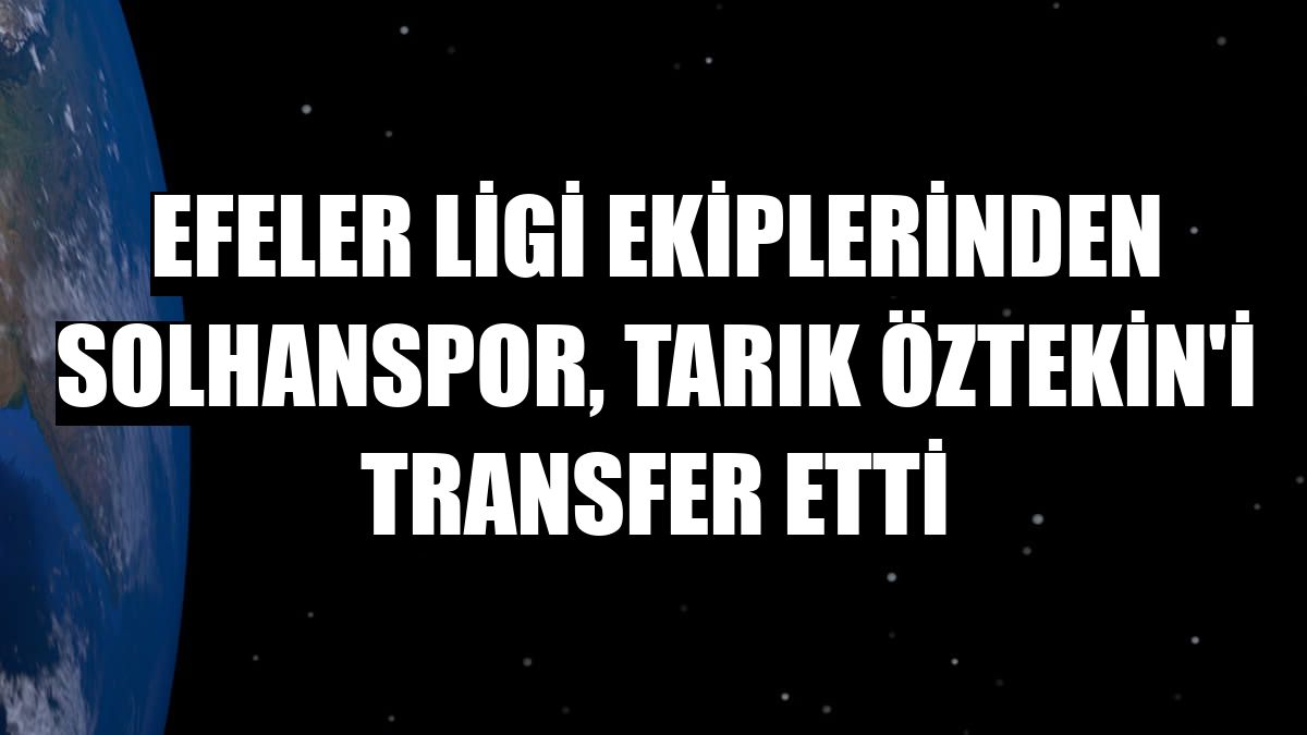 Efeler Ligi ekiplerinden Solhanspor, Tarık Öztekin'i transfer etti