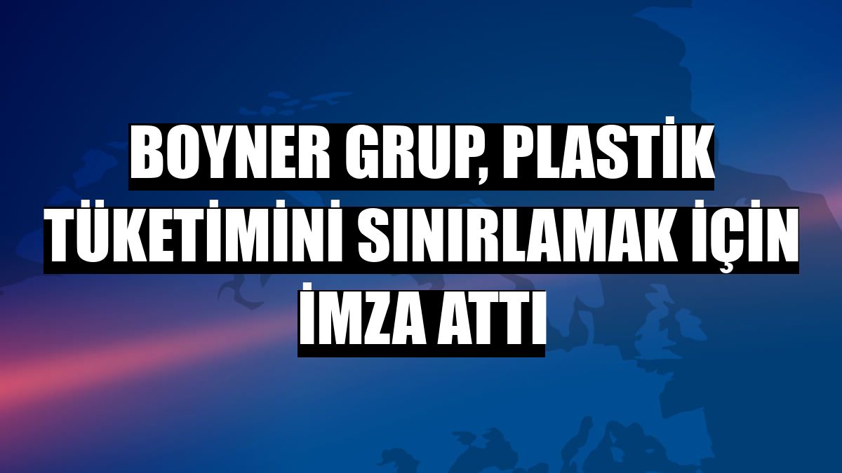Boyner Grup, plastik tüketimini sınırlamak için imza attı