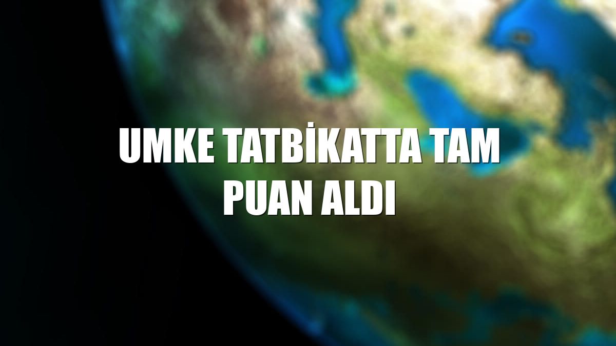 UMKE tatbikatta tam puan aldı